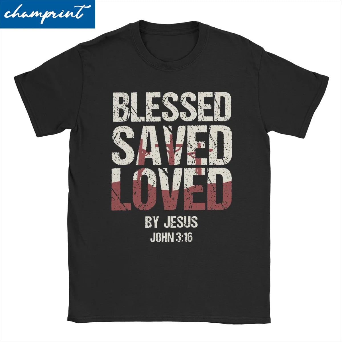 Christian Faith God Jesus Believer Gift Blessed Saved Loved T Shirts Men Cotton T-Shirt Round Neck Tees Short Sleeve Clothing